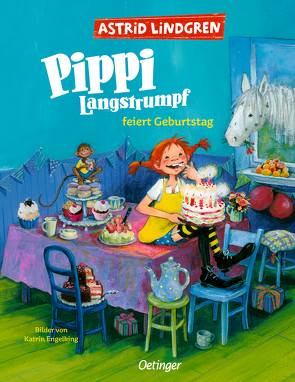 Pippi Langstrumpf feiert Geburtstag von Engelking,  Katrin, Lindgren,  Astrid