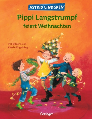 Pippi Langstrumpf feiert Weihnachten von Engelking,  Katrin, Kutsch,  Angelika, Lindgren,  Astrid