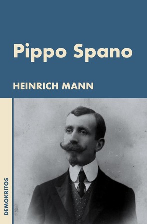 Pippo Spano von Mann,  Heinrich