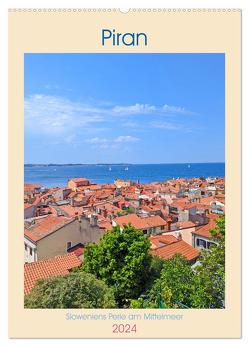 Piran, Sloweniens Perle am Mittelmeer (Wandkalender 2024 DIN A2 hoch), CALVENDO Monatskalender von Graupner,  Denise