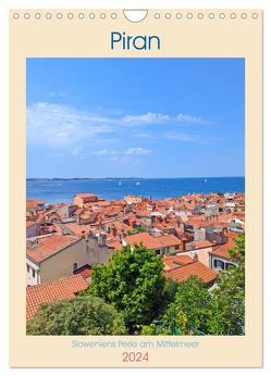 Piran, Sloweniens Perle am Mittelmeer (Wandkalender 2024 DIN A4 hoch), CALVENDO Monatskalender von Graupner,  Denise