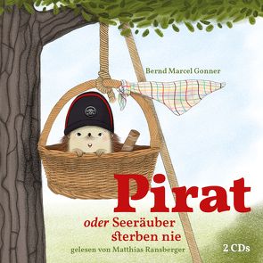 Pirat oder Seeräuber sterben nie von Gonner,  Bernd Marcel, Jiménez Ceballos,  Eva, Ransberger,  Matthias