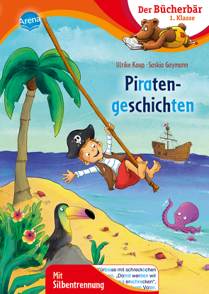 Piratengeschichten von Gaymann,  Saskia, Kaup,  Ulrike