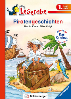 Piratengeschichten – Leserabe 1. Klasse – Erstlesebuch für Kinder ab 6 Jahren von Klein,  Martin, Voigt,  Silke