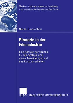 Piraterie in der Filmindustrie von Brettel,  Prof. Dr. Malte, Dördrechter,  Nikolai