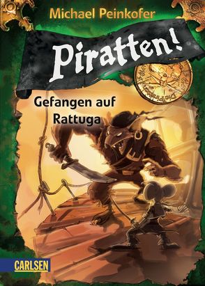 Piratten! 2: Gefangen auf Rattuga von Ernle,  Daniel, Peinkofer,  Michael