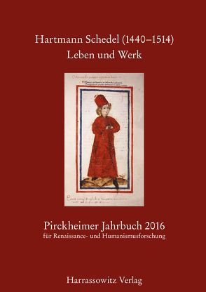 Pirckheimer Jahrbuch 30 (2016) Hartmann Schedel (1440–1514). Leben und Werk von Fuchs,  Franz, Litz,  Gudrun
