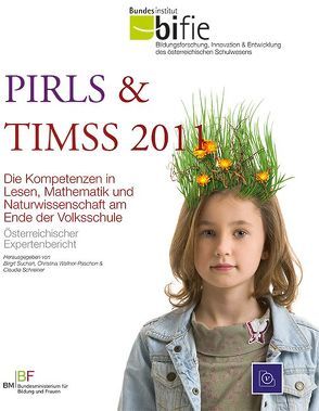 PIRLS & TIMSS 2011 Österreichischer Expertenbericht von bifie