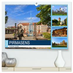 Pirmasens (hochwertiger Premium Wandkalender 2024 DIN A2 quer), Kunstdruck in Hochglanz von Jordan,  Andreas