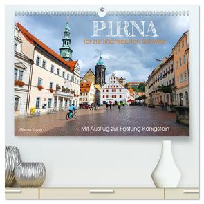 Pirna – Tor zur Sächsischen Schweiz (hochwertiger Premium Wandkalender 2024 DIN A2 quer), Kunstdruck in Hochglanz von Kruse,  Gisela