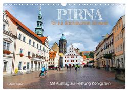 Pirna – Tor zur Sächsischen Schweiz (Wandkalender 2024 DIN A3 quer), CALVENDO Monatskalender von Kruse,  Gisela