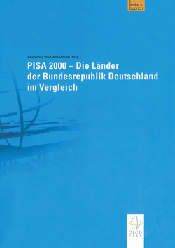 PISA 2000 — Die Länder der Bundesrepublik Deutschland im Vergleich von Artelt,  Cordula, Baumert,  Jürgen, Deutsches PISA-Konsortium, Klieme,  Eckhard, Neubrand,  Michael, Prenzel,  Manfred, Schiefele,  Ulrich, Schneider,  Wolfgang, Tillmann,  Klaus-Jürgen, Weiß,  Manfred