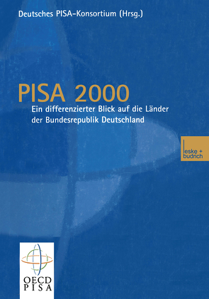 PISA 2000 — Ein differenzierter Blick auf die Länder der Bundesrepublik Deutschland von Baumert,  Jürgen, Deutsches PISA-Konsortium