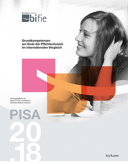 PISA 2018 von Höller,  Iris, Suchan,  Birgit, Wallner-Paschon,  Christina