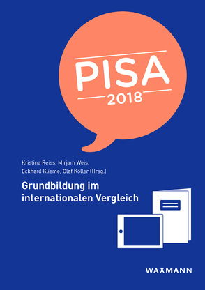 PISA 2018 von Klieme,  Eckhard, Köller,  Olaf, Reiss,  Kristina, Weis,  Mirjam