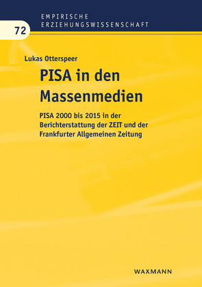 PISA in den Massenmedien von Otterspeer,  Lukas