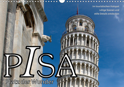 PISA Platz der Wunder (Wandkalender 2021 DIN A3 quer) von J. Richtsteig,  Walter