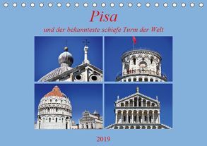 Pisa und der bekannteste schiefe Turm der Welt (Tischkalender 2019 DIN A5 quer) von Thauwald,  Pia