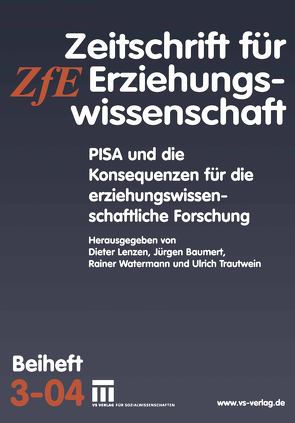 PISA und die Konsequenzen für die erziehungswissenschaftliche Forschung von Baumert,  Jürgen, Lenzen,  Dieter, Trautwein,  Ulrich, Watermann,  Rainer