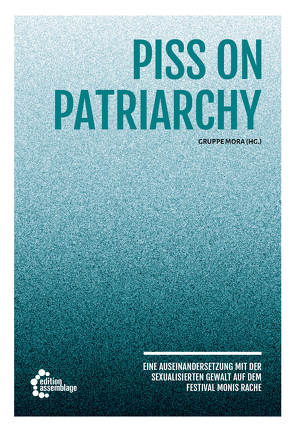 Piss on Patriarchy von Gruppe mora