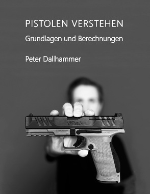 Pistolen verstehen von Dallhammer,  Peter
