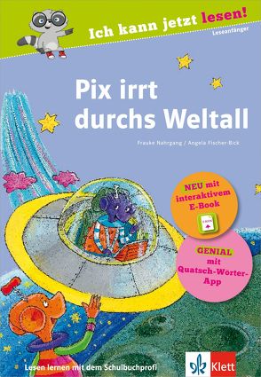 Pix irrt durchs Weltall von Fischer-Bick,  Angela, Nahrgang,  Frauke, Nahrgang,  Marlene