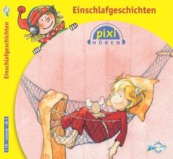 Pixi Hören: Einschlafgeschichten von Breiter,  Horst, Engel,  Marlies, Schermutzki,  Claudia, Thormann,  Jürgen, Wöhler,  Gustav-Peter