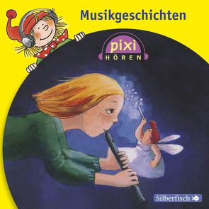 Pixi Hören: Musikgeschichten von Gätgens,  Singa, Kaminski,  Stefan, Postel,  Sabine, Ptok,  Friedhelm, Thormann,  Jürgen