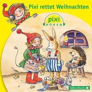 Pixi Hören: Pixi Hören. Pixi rettet Weihnachten von Fröhlich,  Andreas, Grote,  Ulrike, Kaminski,  Stefan, Missler,  Robert, Nettingsmeier,  Simone, Rohrbeck,  Oliver