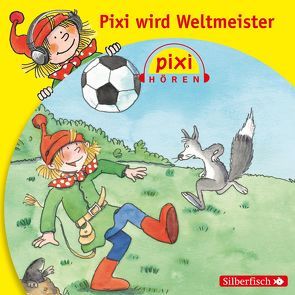 Pixi Hören: Pixi wird Weltmeister von Fröhlich,  Andreas, Icks,  Sascha, Kaminski,  Stefan, Nettingsmeier,  Simone, Steck,  Johannes, Strecker,  Rainer