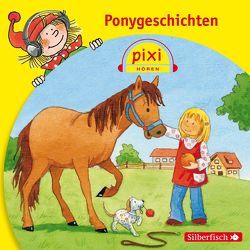 Pixi Hören: Ponygeschichten von Bierstedt,  Marie, Boehme,  Julia, Brettschneider,  Merete, Icks,  Sascha, Klein,  Martin, Missler,  Robert, Rahlff,  Ruth, Rudolph,  Sebastian, Schwarz,  Katrin M., Walbrecker,  Dirk