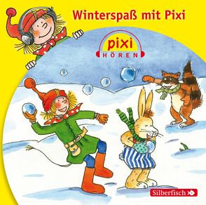 Pixi Hören: Winterspaß mit Pixi von Baltscheit,  Martin, Icks,  Sascha, Karun,  Vanida, Kreye,  Walter, Missler,  Robert, Nettingsmeier,  Simone