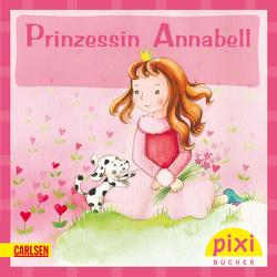 Pixi – Prinzessin Annabell von Chen,  Nina, Flacke,  Uschi