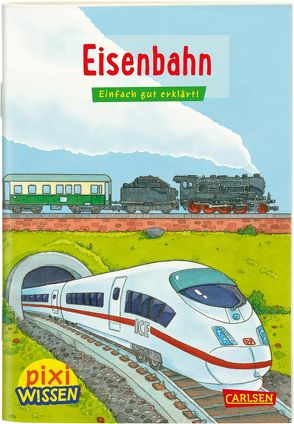Pixi Wissen 28: Eisenbahn von Coenen,  Sebastian, Künzel,  Nicole