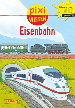 Pixi Wissen 28: VE 5 Eisenbahn (5 Exemplare) von Coenen,  Sebastian, Künzel,  Nicole