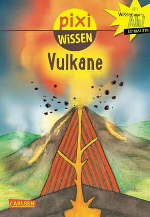 Pixi Wissen 6: Vulkane von Hoffmann,  Brigitte, Röckener,  Andreas
