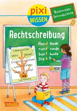 Pixi Wissen 96: VE 5 Basiswissen Grundschule: Rechtschreibung (5 Exemplare) von Bade,  Eva, Coenen,  Sebastian
