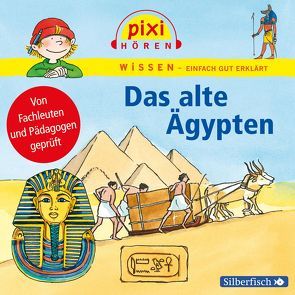 Pixi Wissen: Das alte Ägypten von Baltscheit,  Martin, Nusch,  Martin, Schepmann,  Philipp, Wittmann,  Monica