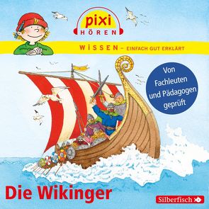Pixi Wissen: Die Wikinger von Baltscheit,  Martin, Schepmann,  Philipp, Wittmann,  Monica