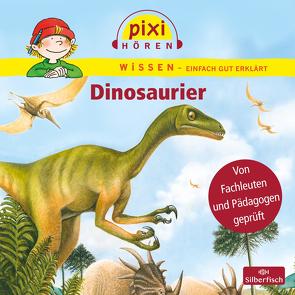 Pixi Wissen: Dinosaurier von Dangendorf,  Leonard, Häcke,  Maxi, Schepmann,  Philipp, Siebert,  Verena, Siegfried,  Melle, Thörner,  Cordula