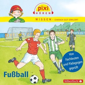 Pixi Wissen: Fußball von Baltscheit,  Martin, Schepmann,  Philipp, Siegfried,  Melle, Thörner,  Cordula