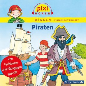 Pixi Wissen: Piraten von Baltscheit,  Martin, Riedel,  Anke, Rudel,  Imke, Schepmann,  Philipp, Thörner,  Cordula