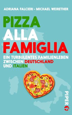 Pizza alla famiglia von Falcieri,  Adriana, Weirether,  Michael