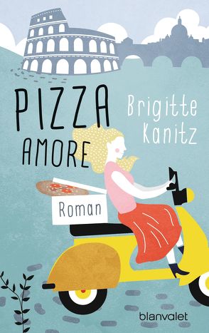 Pizza Amore von Kanitz,  Brigitte