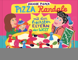 Pizza Randale von Pieper,  Juliane