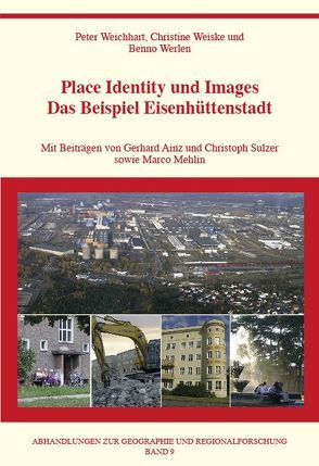 Place Identity und Images von Weichhart,  Peter, Weiske,  Christine, Werlen,  Benno