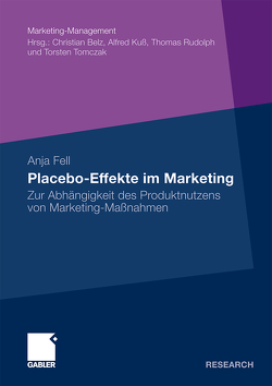 Placebo-Effekte im Marketing von Fell,  Anja, Kuß,  Prof. Dr. Alfred