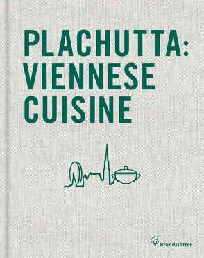 Plachutta Viennese Cuisine von Plachutta,  Ewald, Plachutta,  Mario