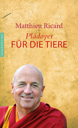 Plädoyer für die Tiere von Bausch,  Gerd Übersetzt von, Ricard,  Matthieu