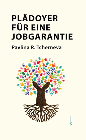 Plädoyer für eine Jobgarantie von Tcherneva,  Pavlina R.